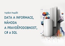 Data a informace, náhoda a pravděpodobnost, C# a SQL