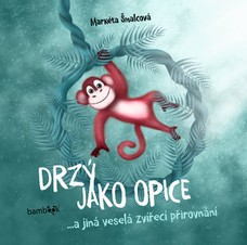 Drzý jako opice