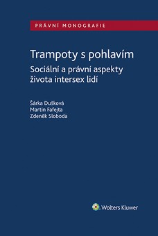 Trampoty s pohlavím. Sociální a právní aspekty života intersex lidí