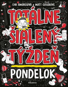 Totálne šialený týždeň - Pondelok