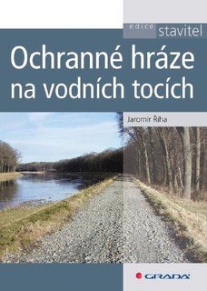 Ochranné hráze na vodních tocích