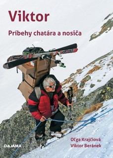 Viktor - príbehy chatára a nosiša