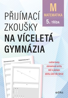 Přijímací zkoušky na víceletá gymnázia – matematika