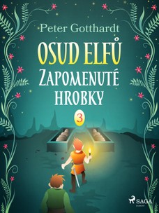 Osud Elfů 3: Zapomenuté hrobky