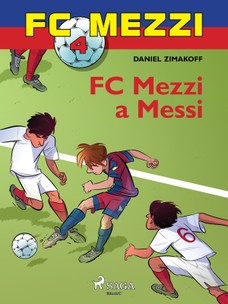 FC Mezzi 4: FC Mezzi a Messi