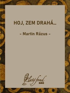 Hoj, zem drahá…