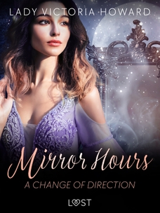 Mirror Hours: A Change of Direction - a Time Travel Romance