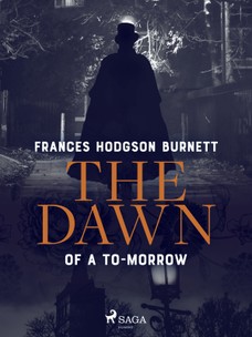 The Dawn of a To-Morrow