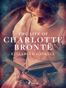 The Life of Charlotte Brontë