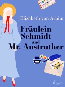 Fräulein Schmidt and Mr. Anstruther