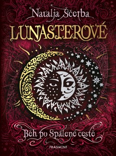 Lunasterové - Běh po Spálené cestě