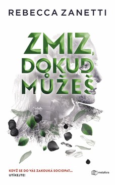 Zmiz, dokud můžeš