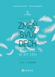 Změň svůj dech a začnou se dít věci