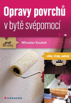 Opravy povrchů v bytě svépomocí