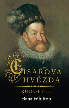 Císařova hvězda – Rudolf II.