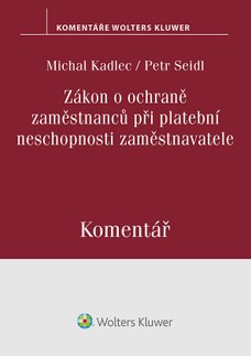 Zákon o ochraně zaměstnanců při platební neschopnosti zaměstnavatele. Komentář
