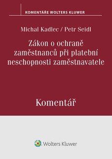 Zákon o ochraně zaměstnanců při platební neschopnosti zaměstnavatele. Komentář