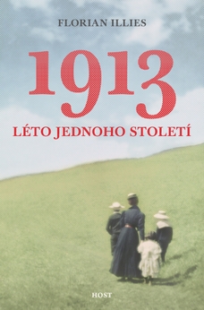 1913. Léto jednoho století