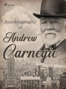 Autobiography of Andrew Carnegie