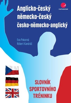 Anglicko-český/německo-český/česko-německo-anglický slovník sportovního tréninku