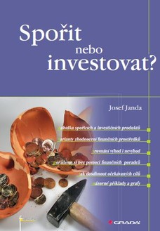 Spořit nebo investovat?