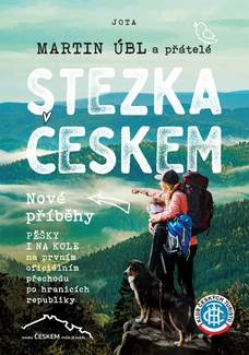 Stezka Českem: Nové příběhy