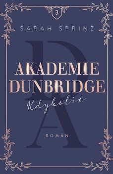 Akademie Dunbridge 3 - Kdykoliv