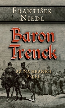 Baron Trenck - až na hranici