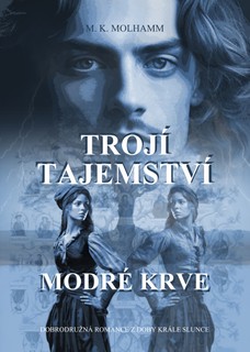 Trojí tajemství modré krve