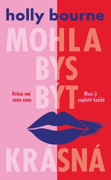 Mohla bys být krásná