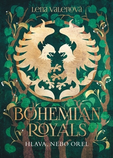 Bohemian Royals 3: Hlava, nebo orel