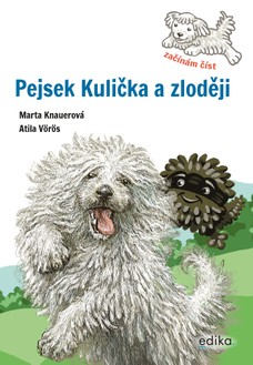 Pejsek Kulička a zloději – Začínám číst