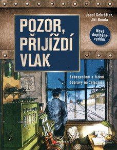 Pozor, přijíždí vlak