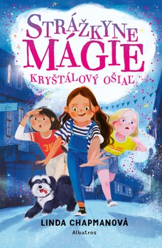 Strážkyne mágie: Kryštálový ošiaľ 