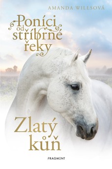 Poníci od stříbrné řeky - Zlatý kůň