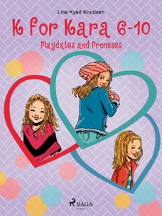 K for Kara 6-10. Playdates and Promises