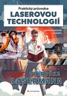 Praktický průvodce laserovou technologií