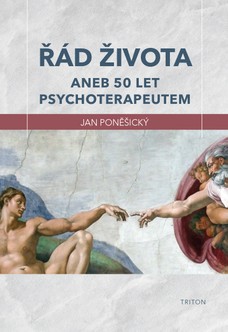 Řád života aneb 50 let psychoterapeutem