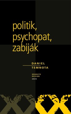 Politik, psychopat, zabiják