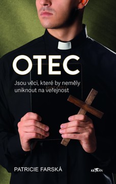 Otec - Jsou věci, které by neměly uniknout na veřejnost