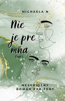 Nie je pre mňa