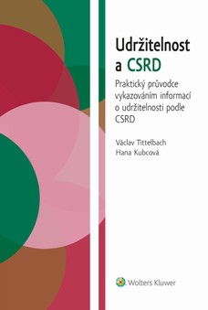Udržitelnost a CSRD. Praktický průvodce vykazováním informací o udržitelnosti podle CSRD