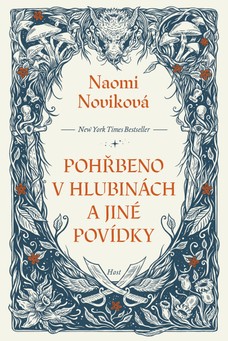 Pohřbeno v hlubinách a jiné povídky