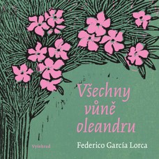 Všechny vůně oleandru