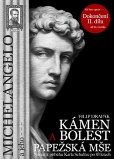 Michelangelo a jeho – Kámen a bolest