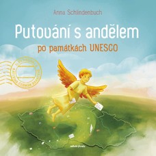 Putování s andělem po památkách UNESCO