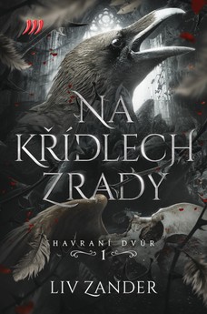 Na křídlech zrady – Havraní dvůr 1. 