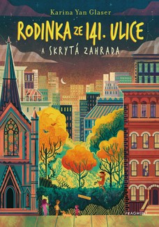 Rodinka ze 141. ulice a skrytá zahrada