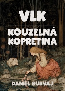 Vlk / Kouzelná kopretina