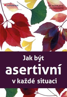 Jak být asertivní v každé situaci